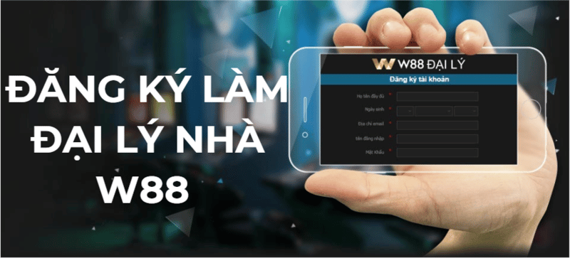 đăng ký làm đại lý w88