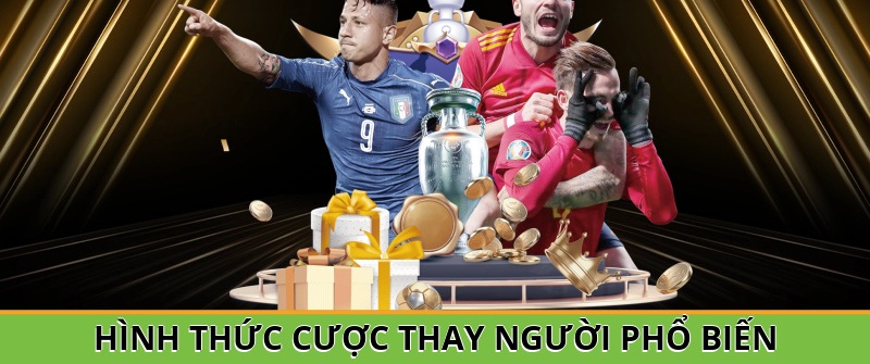 nhận biết kèo thay người